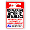 No Parking Within 15' Mailbox Violators Towed Sign USPS NP066