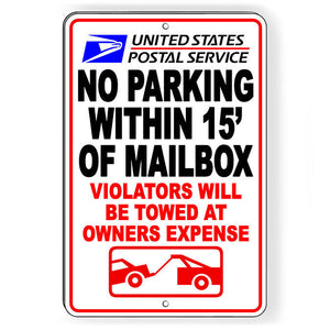 No Parking Within 15' Mailbox Violators Towed Sign USPS NP067