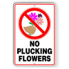 No Plucking Flowers Metal Sign Do Not pick keep out SW057