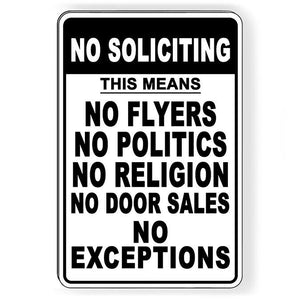 No Soliciting Flyers Politics Religion Door Sales No Exceptions DI227