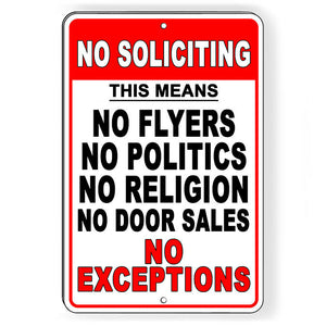 No Soliciting Politics Religion Flyers No Exceptions Metal Sign SI222