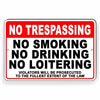 No Trespassing No Smoking No Drinking No Loitering Metal Sign WARNING SNT008