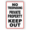 No Trespassing Private Property Keep Out Aluminum Metal Sign USA SNT011