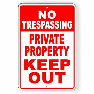 No Trespassing Private Property Keep Out Aluminum Metal Sign USA SNT013