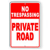 No Trespassing Private Road Metal Sign keep out Do Not enter SNT017