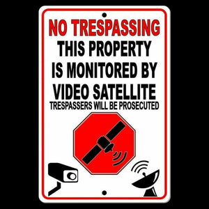 No Trespassing Property Is Monitored By Satellite Surveillance Sign online S026