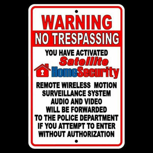 No Trespassing Property Monitored By Wireless Satellite Surveillance Sign S028