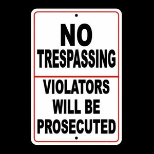 No Trespassing Violators Will Be Prosecuted Sign surveillance Camera warn SNT003