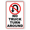 No Truck Turn Around Metal Sign WARNING Do Not STOP prohibitedSTA001