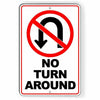 No Turn Around Metal Sign best WARNING Do Not STOP STA003