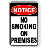 Notice No Smoking On Premises Metal Sign prohibited NS027