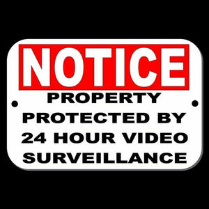 Notice Property Protected By 24 Hour Video Surveillance Metal Sign S0005