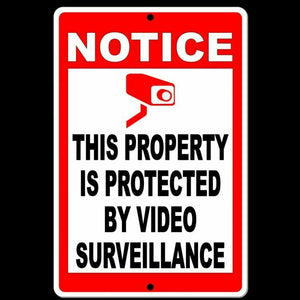 Notice This Property Is Protected By Video Surveillance Camera cctv S002