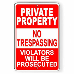 Private Property No Trespassing (Red) Signs Violators Stay Out Do Not Enter Pp13