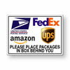 PackageDelivery Place Packages In Box Behind You Sign Metal USPS FEDEX MS033