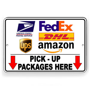 Pick Up Packages Here Arrows Down Metal Sign deliver USPS UPS SI188