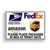 Place Packages In Box At Front Gate Metal SignDelivery ms094