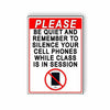 Please Be Quiet And Silence Phones While Class Is In Session Metal Sign MS030