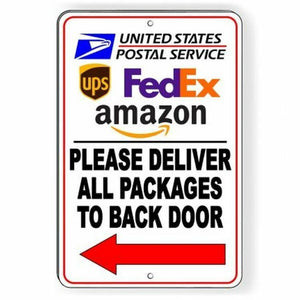 Please Deliver All Packages To Back Door Arrow Left Sign Metal USPS UPS SI134