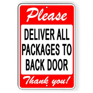 Please Deliver All Packages To BackDoor Metal SignDelivery SI190