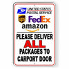 Please Deliver All Packages To Carport Door Sign Metal USPS UPS SI102