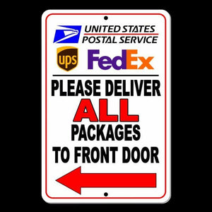 Please Deliver All Packages To Front Door Arrow Left Sign Metal USPS UPS SI035