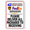 Please Deliver All Packages To Receiving Metal Sign warehouse SI139