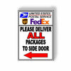 Please Deliver All Packages To Side Door Arrow Left USPS UPS Metal Sign MS024