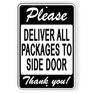 Please Deliver All Packages To Side Door Metal Sign 5 SIZESDelivery SI166