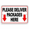 Please Deliver Packages Here Arrows DownSign I283