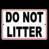 Please Do Not Litter No Littering Metal Sign WARNING trash dumping SL003