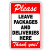 Please Leave All Packages And Deliveries Here Metal Sign I305