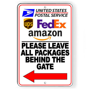 Please Leave All Packages Behind The Gate Arrow Left Metal Sign SI205