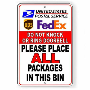 Please Place All Packages In This Bin Do Not Knock Or Ring Bell Sign Metal SI060