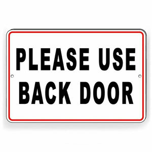 Please Use Back Door Sign Metal WARNINGDelivery Notice please knock SW047