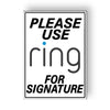 Please Use Ring For Signature Metal SignDelivery MS074