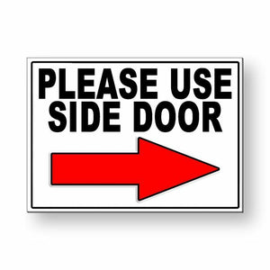 Please Use Side Door Arrow Right Metal Sign MS048