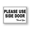 Please Use Side Door Thank You Metal Sign Won't Fade Peel Or Chip MS060