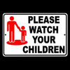 Please Watch Your Children Signswimming neighborhood SafetyWARNING SNW003