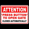 PRESS BUTTON TO OPEN GATE CLOSES AUTOMATICALLY