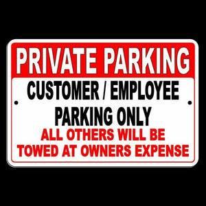 Private Parking Customers and Employees Only Others Towed Metal Sign SPK001