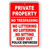 Private Property No Trespassing Littering Loitering Sign PP017