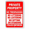 Private Property No Trespassing Littering Loitering Sign PP018