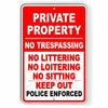 Private Property No Trespassing Loitering Police Will Be Called Sign Metal SPP11