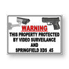 Protected By Video Surveillance And XDS .45 Metal Sign MS003