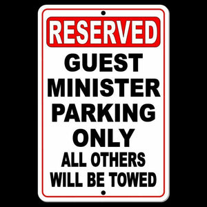 Reserved Guest Minister Parking Only All Others Will Be Towed Sign church SNP030