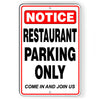 Restaurant Parking Only Come In And Join Us Metal Sign customers SCP009