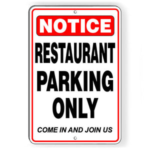 Restaurant Parking Only Come In And Join Us Metal Sign customers SCP009