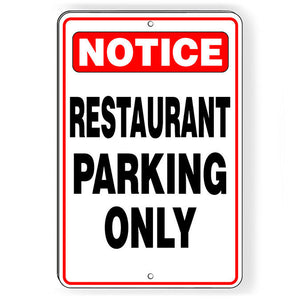 Restaurant Parking Only Metal Sign customers Notice SCP007