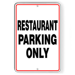 Restaurant Parking Only Metal Sign customers Notice SCP008